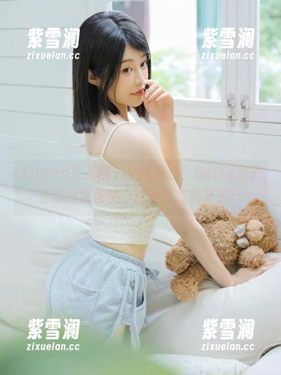 Xiuren秀人网 - 更新来袭！Betty林子欣的日常原图，真的把我美哭了！